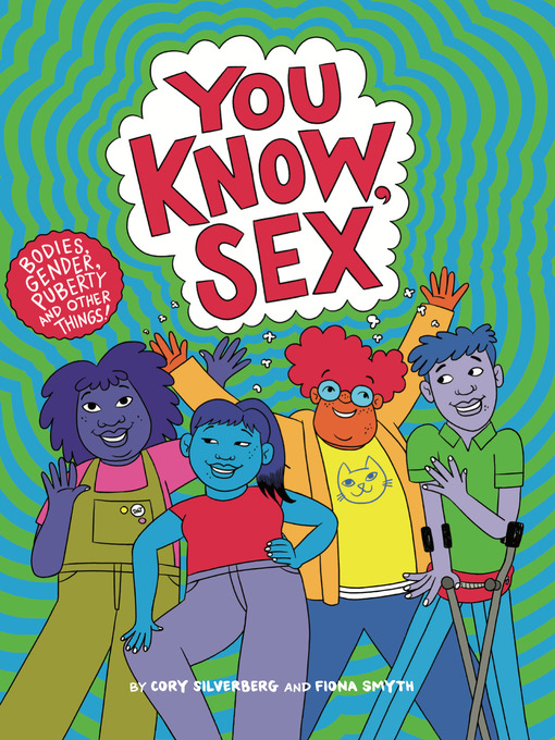 Book jacket for You know, sex : Bodies, gender, puberty, and other things